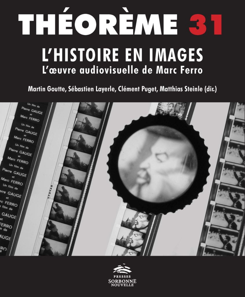 31. L'Histoire en images. L'œuvre audiovisuelle de Marc Ferro