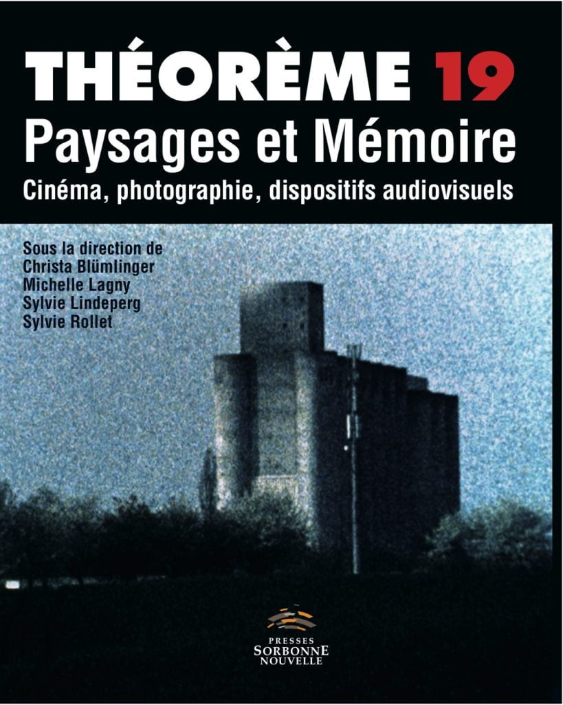 19. Paysages et Mémoire. Cinéma, photographie, dispositifs audiovisuels