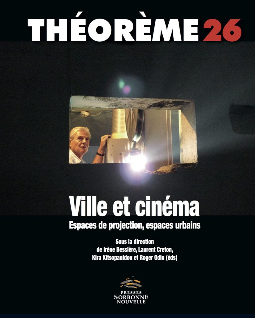 26. Ville et cinéma. Espaces de projection, espaces urbains