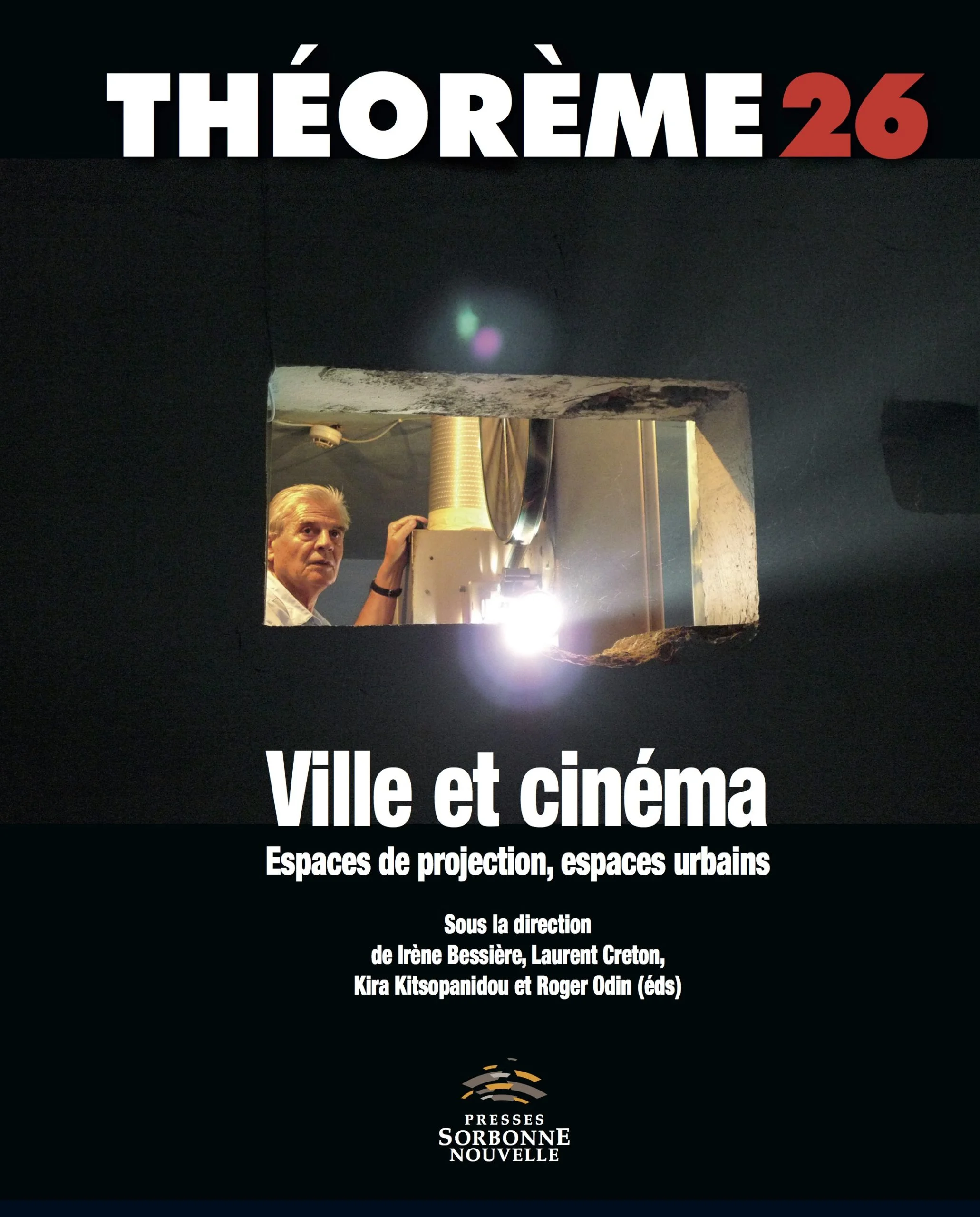 26. Ville et cinéma. Espaces de projection, espaces urbains 26. Ville et cinéma. Espaces de projection, espaces urbains