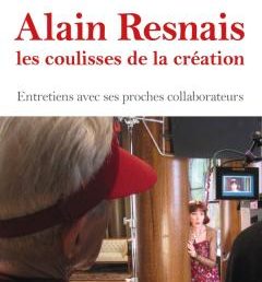 Alain Resnais, les coulisses de la création