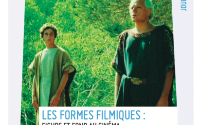 Les formes filmiques : figure et fond au cinéma