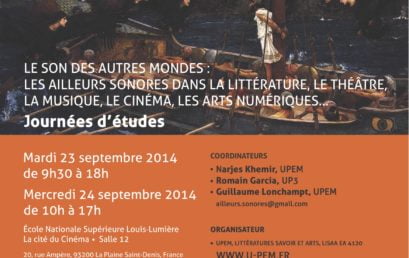 Le son des autres mondes : les ailleurs sonores dans la littérature, le théâtre, la musique, le cinéma, les arts numériques