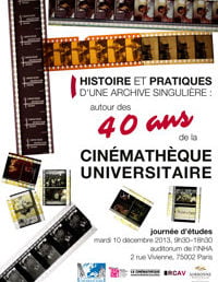 La Cinémathèque Universitaire a 40 ans ! Histoire et pratiques d’une archive singulière