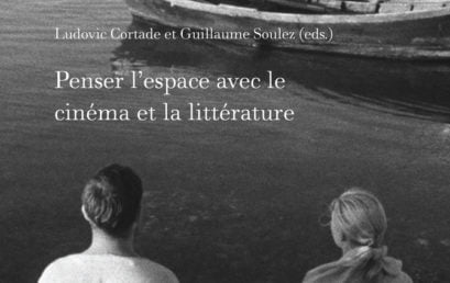 Penser l’espace avec le cinéma et la littérature