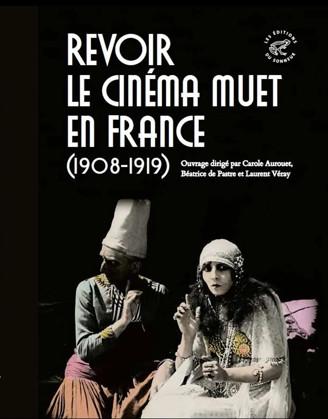 Revoir le cinéma muet en France (1908-1919) Revoir le cinéma muet en France (1908-1919)