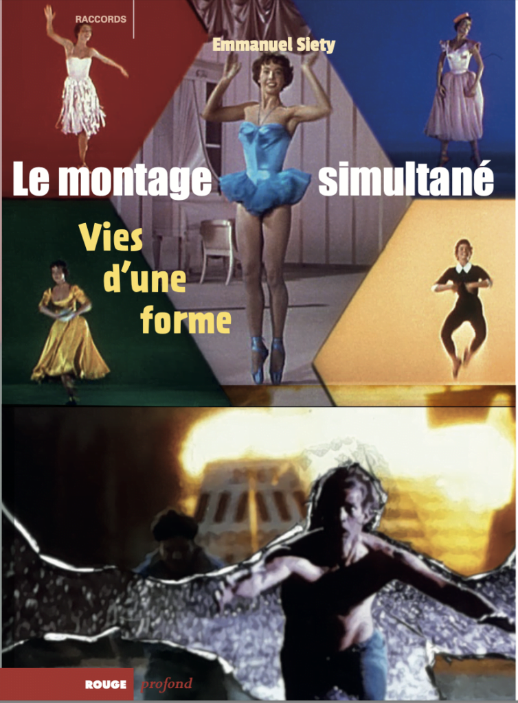 Le montage simultané. Vies d'une forme