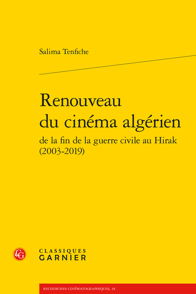 Renouveau du cinéma algérien, de la fin de la guerre civile au Hirak (2003-2019) Renouveau du cinéma algérien, de la fin de la guerre civile au Hirak (2003-2019)