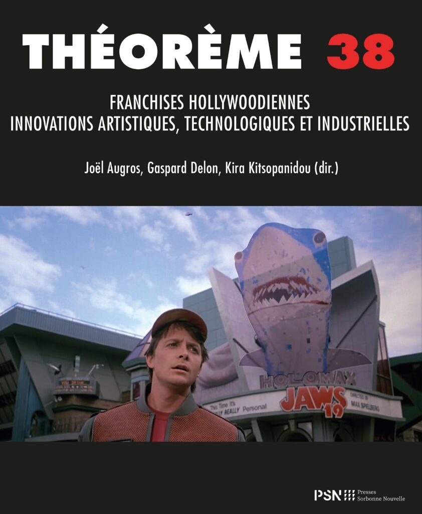 38. Franchises hollywoodiennes. Innovations artistiques, technologiques et industrielles