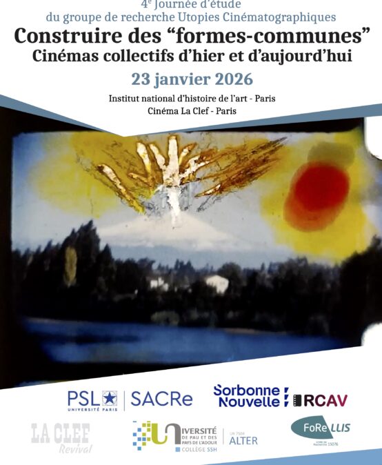 Construire des « formes communes ». Cinémas collectifs d&rsquo;hier et d&rsquo;aujourd&rsquo;hui