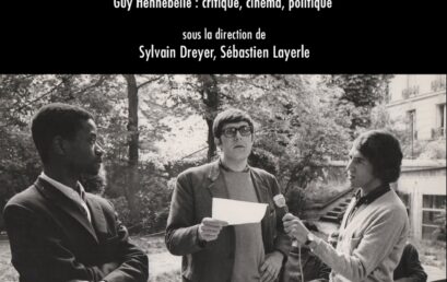 40. « La Critique comme un combat » Guy Hennebelle : critique, cinéma, politique