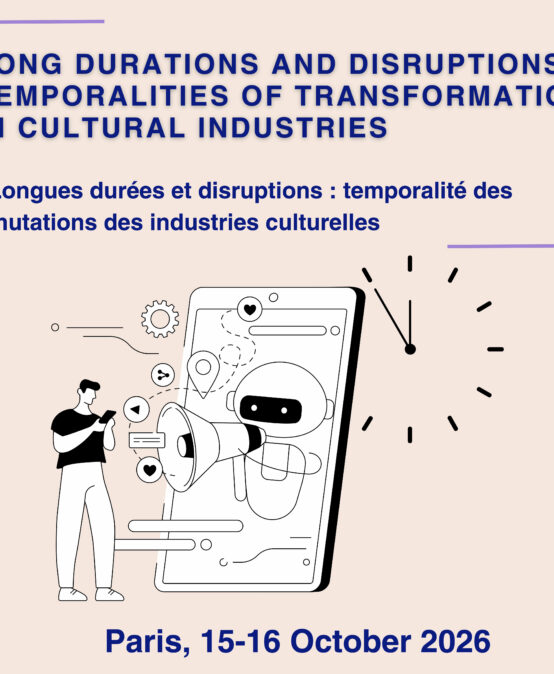 Longues durées et disruptions : temporalité des mutations des industries culturelles (TeMIC)